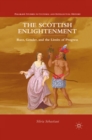 Image for The Scottish Enlightenment: race, gender, and the limits of progress