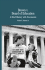 Image for Brown vs. Board of Education of Topeka: A Brief History with Documents