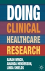 Image for Doing clinical healthcare research: a survival guide