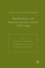 Image for Cultures of Commerce: Representation and American Business Culture, 1877-1960