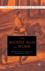 Image for Middle Ages at Work