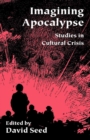 Image for Imagining Apocalypse: Studies in Cultural Crisis