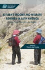 Image for Citizen&#39;s income and welfare regimes in Latin America: from cash transfers to rights