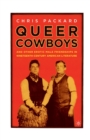 Image for Queer cowboys: and other erotic male friendships in nineteenth-century American literature