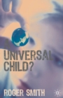 Image for A universal child?