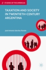 Image for Taxation and society in twentieth-century Argentina
