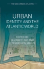 Image for Urban identity and the Atlantic world