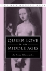 Image for Queer love in the Middle Ages