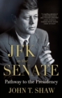 Image for JFK in the Senate: Pathway to the Presidency