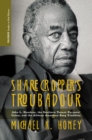 Image for Sharecropper&#39;s troubadour: John L. Handcox, the Southern Tenant Farmers&#39; Union, and the African American song tradition