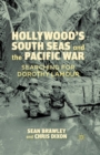 Image for Hollywood&#39;s South Seas and the Pacific War: searching for Dorothy Lamour
