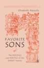 Image for Favorite Sons: The Politics and Poetics of the Sidney Family