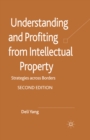 Image for Understanding and profiting from intellectual property: strategies across borders