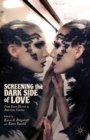 Image for Screening the dark side of love: from Euro-horror to American cinema