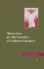 Image for Nationalism and the formation of Caribbean literature
