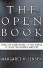 Image for Open Book: Creative Misreading in the Works of Selected Modern Writers