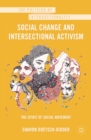 Image for Social change and intersectional activism: the spirit of social movement