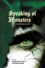 Image for Speaking of monsters: a teratological anthology