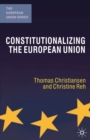 Image for Constitutionalizing the European Union