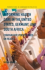 Image for Reforming health care in the United States, Germany, and South Africa: comparative perspectives on health