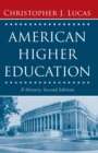 Image for American Higher Education, Second Edition: A History
