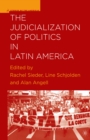 Image for The judicialization of politics in Latin America