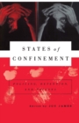 Image for States of Confinement: Policing, Detention, and Prisons