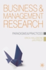Image for Business and management research: paradigms &amp; practices