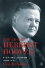 Image for The life of Herbert Hoover: fighting Quaker, 1928-1933