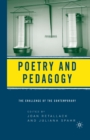 Image for Poetry and pedagogy: the challenge of the contemporary
