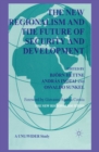 Image for New Regionalism and the Future of Security and Development: Vol. 4