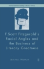 Image for F.Scott Fitzgerald&#39;S Racial Angles and the Business of Literary Greatness