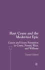 Image for Hart Crane and the modernist epic: canon and genre formation in Crane, Pound, Eliot, and Williams