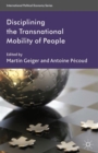 Image for Disciplining the transnational mobility of people