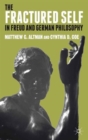 Image for The fractured self in Freud and German philosophy