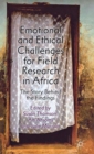 Image for Emotional and ethical challenges for field research in Africa  : the story behind the findings