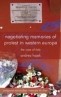 Image for Negotiating memories of protest in Western Europe  : the case of Italy