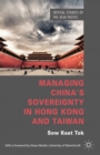 Image for Managing China&#39;s sovereignty in Hong Kong and Taiwan