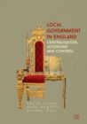 Image for Local government in England: centralisation, autonomy and control