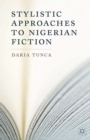 Image for Stylistic approaches to Nigerian fiction