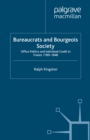 Image for Bureaucrats and bourgeois society: office politics and individual credit : France, 1789-1848