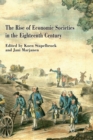 Image for The rise of economic societies in the eighteenth century: patriotic reform in Europe and North America