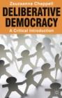 Image for Deliberative Democracy: A Critical Introduction