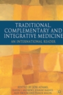 Image for Traditional, Complementary and Integrative Medicine: An International Reader