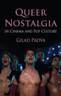 Image for Queer Nostalgia in Cinema and Pop Culture