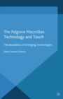 Image for Technology and touch: the biopolitics of emerging technologies