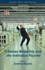 Image for Chinese modernity and the individual psyche
