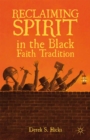 Image for Reclaiming spirit in the black faith tradition