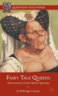 Image for Fairy tale queens  : representations of early modern queenship