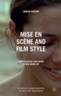Image for Mise en Scene and Film Style: From Classical Hollywood to New Media Art